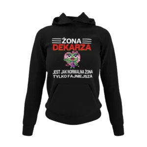 Bluza żona dekarza jest jak normalna żona tylko fajniejsza