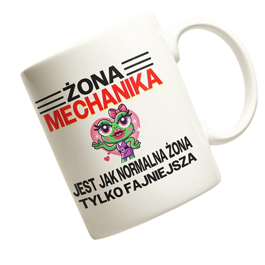 Kubek żona mechanika jest jak normalna żona tylko fajniesza