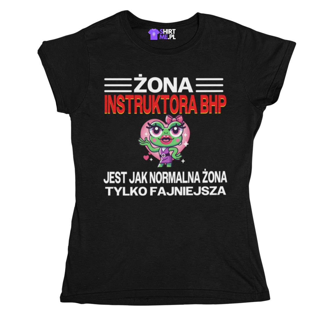 żona instruktora bhp jest jak normalna żona tylko fajniejsza