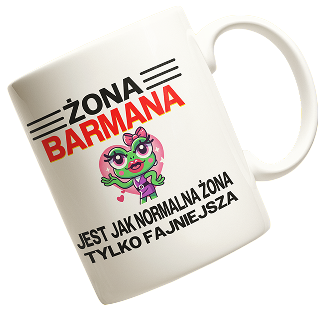 Kubek żona barmana jest jak normalna żona tylko fajniejsza