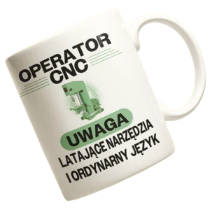 Kubek uwaga operator cnc