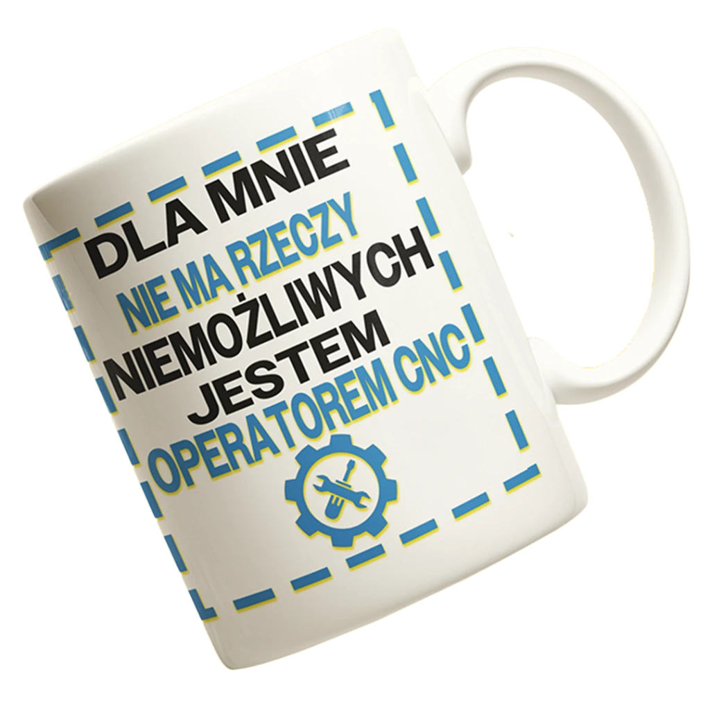 Kubek jestem operatorem cnc