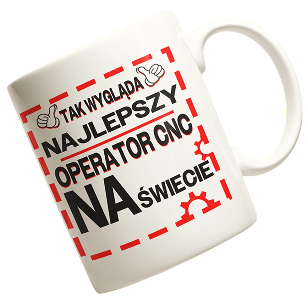Kubek tak wygląda najlepszy operator cnc na świecie