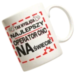 Kubek tak wygląda najlepszy operator cnc na świecie