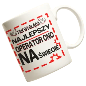 Kubek tak wygląda najlepszy operator cnc na świecie