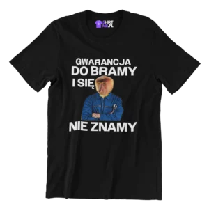 Koszulka gwarancja do bramy i się nie znamy