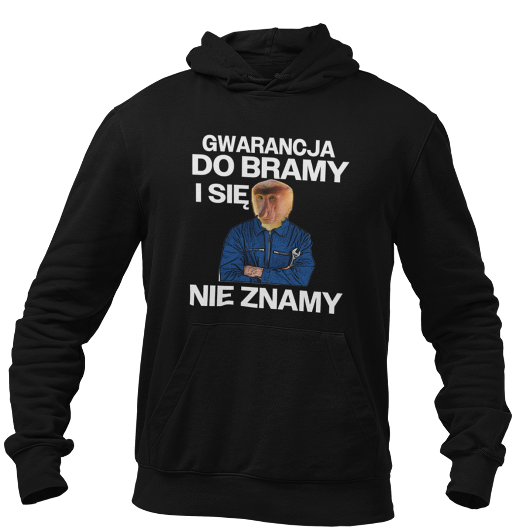 Bluza gwarancja do bramy i się nie znamy