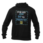 Bluza życie jest jedno BHP to priorytet