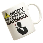 Kubek nigdy nie lekceważ barmana