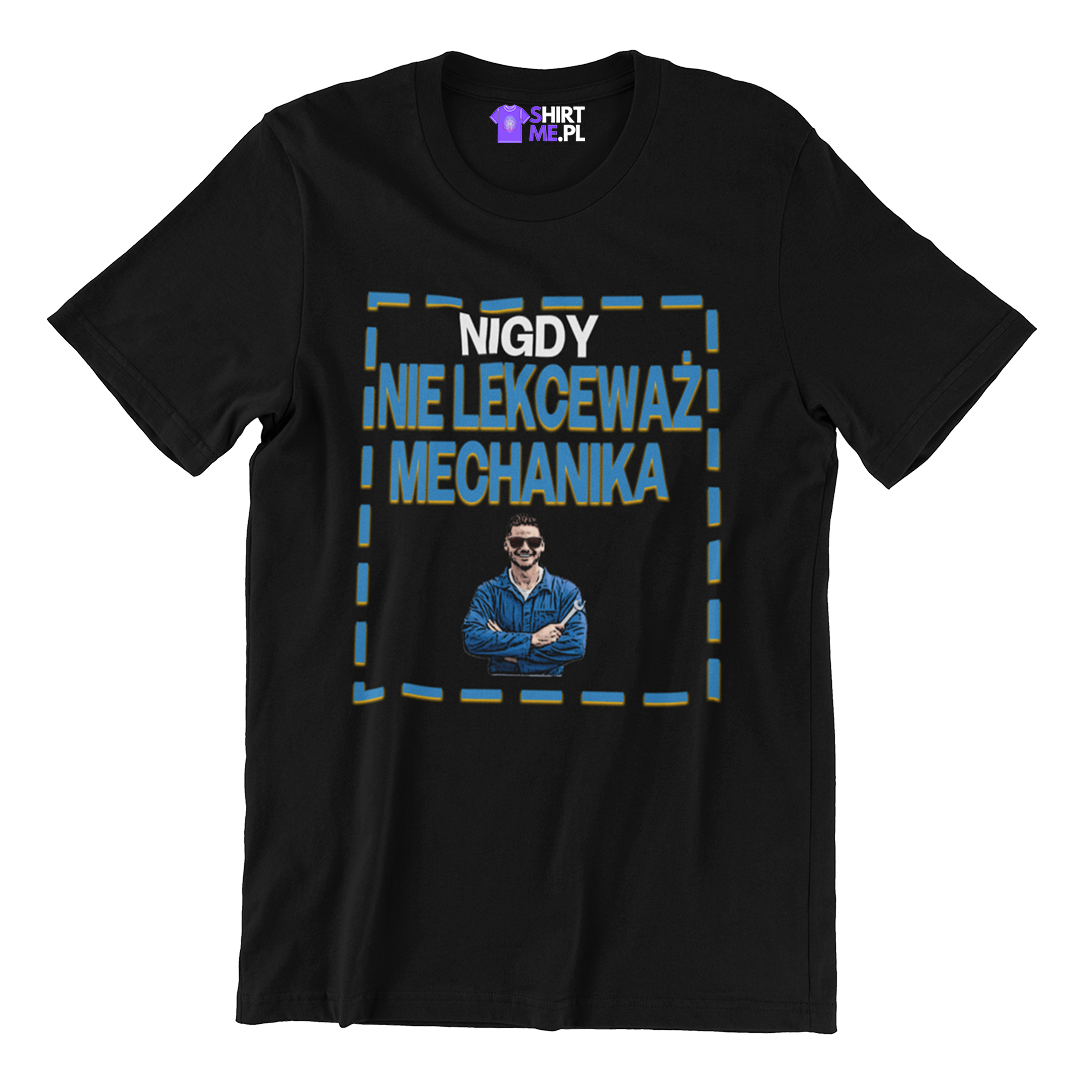 Koszulka nigdy nie lekceważ mechanika