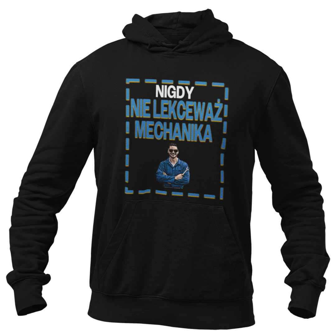 Bluza nigdy nie lekceważ mechanika