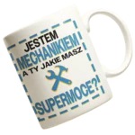 Kubek jestem mechanikiem a ty jakie masz super moce?