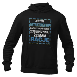 Bluza jestem instruktorem BHP