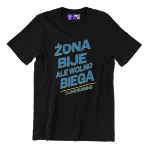 Koszulka żona bije ale wolno biega dla biegacza, prezent dla biegacza, gadżety dla biegacza, gadżety dla biegacza, koszulka do biegania, koszulka do biegania męska , koszulka do biegania damska, koszulki do biegania z nadrukiem, koszulka do biegania damska , koszulka męska do biegania , koszulka damska do biegania