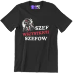 Koszulka szef wszystkich szefów