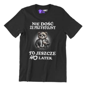 Koszulka nie dość że przystojny to jeszcze 40-latek