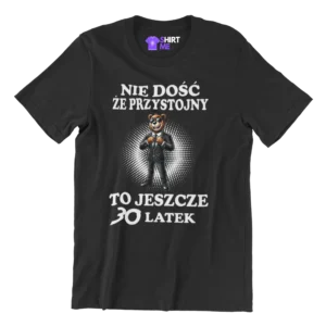 Koszulka nie dość że przystojny to jeszcze 30-latek