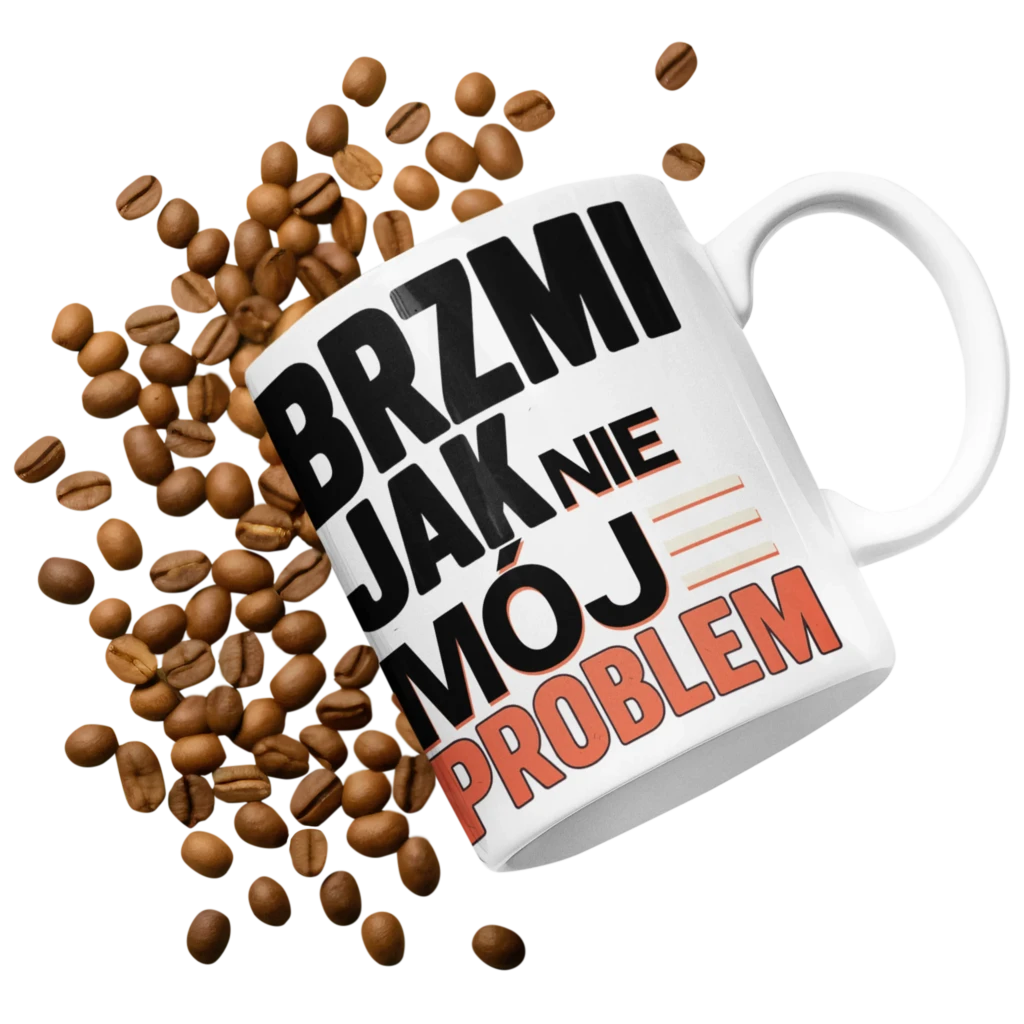 Kubek brzmi jak nie mój problem
