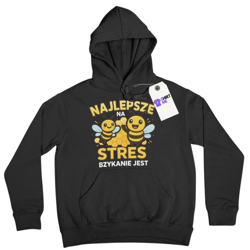 Bluza najlepsze na stres bzykanie jest