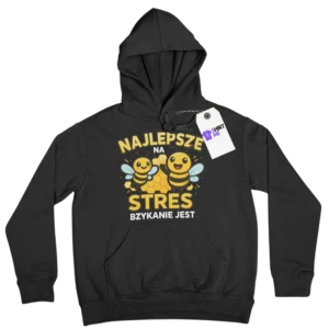 Bluza najlepsze na stres bzykanie jest