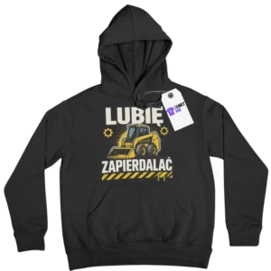 Bluza bobcat minikoparka lubię zapierdalać