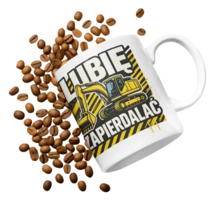 Kubek koparka lubię zapierdalać