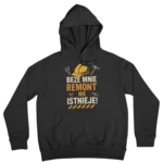 Bluza beze mnie remont nie istnieje