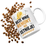 Kubek beze mnie remont nie istnieje