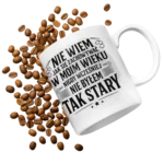 kubek nie wiem jak się zachowywać w twoim wieku