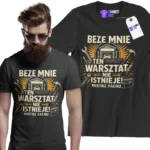 Koszulka beze mnie warsztat nie istnieje