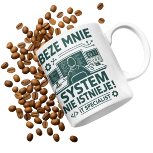 Kubek beze mnie system nie istnieje