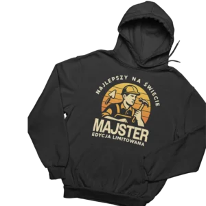 bluza najlepszy na świecie majster edycja limitowana