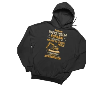 bluza jestem operatorem koparki nie boję się ciężkiej pracy