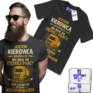 Koszulka jestem kierowcą nie boję się ciężkiej pracy