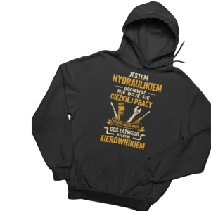 bluza jestem hydraulikiem nie boję się ciężkiej pracy