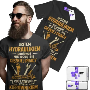 Koszulka jestem hydraulikiem nie boję się ciężkiej pracy