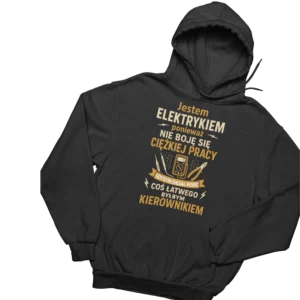 Bluza jestem elektrykiem nie boję się ciężkiej pracy