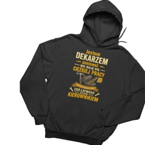 bluza jestem dekarzem nie boję się ciężkiej pracy