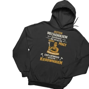Bluza jestem mechanikiem nie boję się ciężkiej pracy