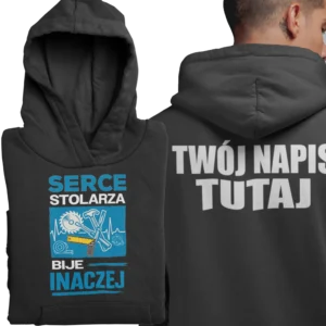 Bluza serce stolarza bije inaczej