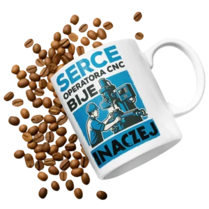 Kubek serce operatora cnc bije inaczej