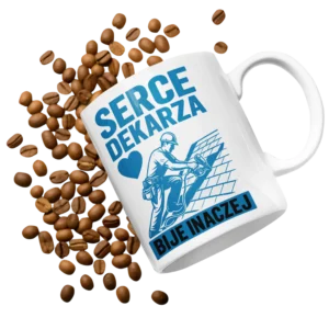 Kubek serce dekarza bije inaczej