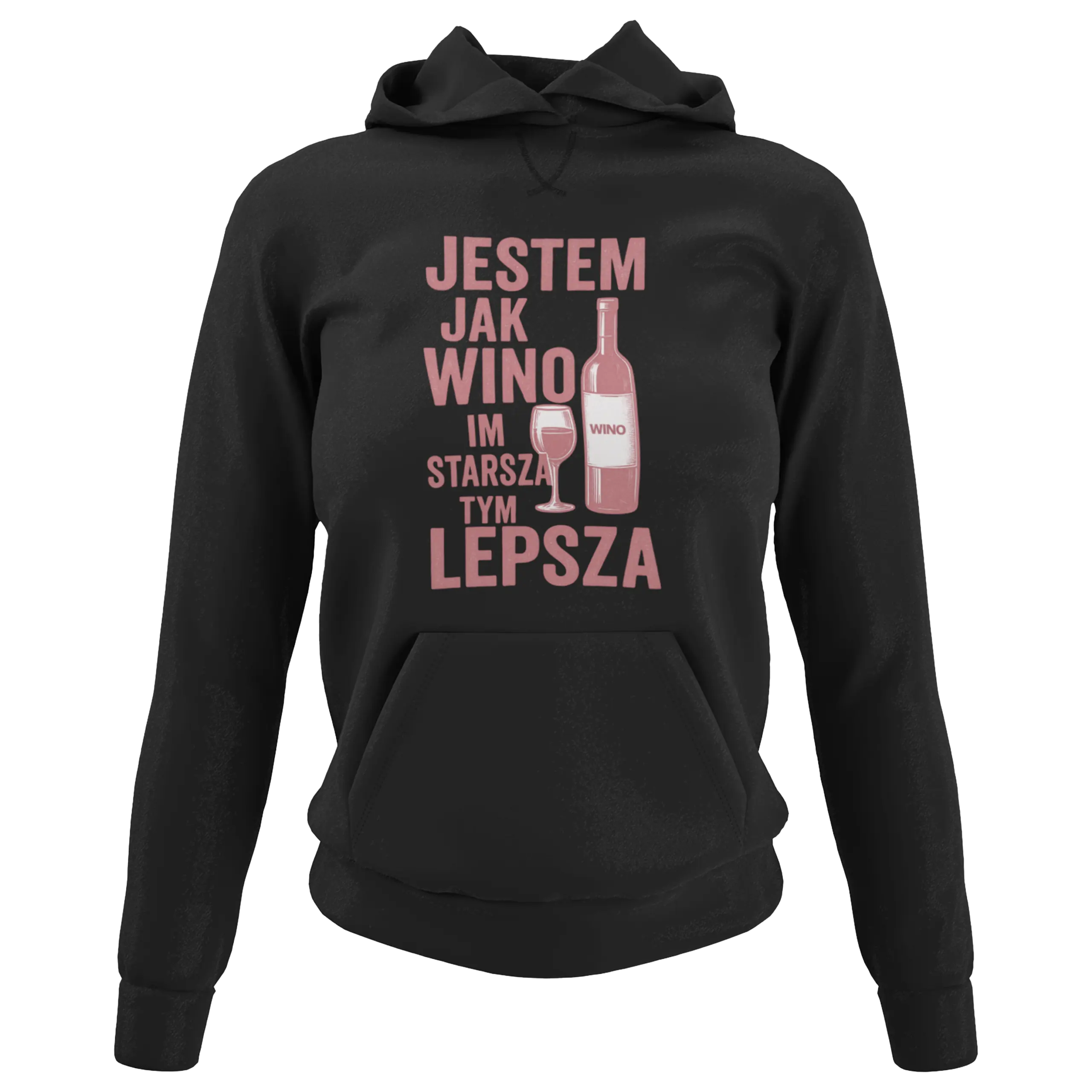 Bluza jestem jak wino im starsza tym lepsza