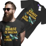 Koszulka taki ksiądz że mucha nie siada