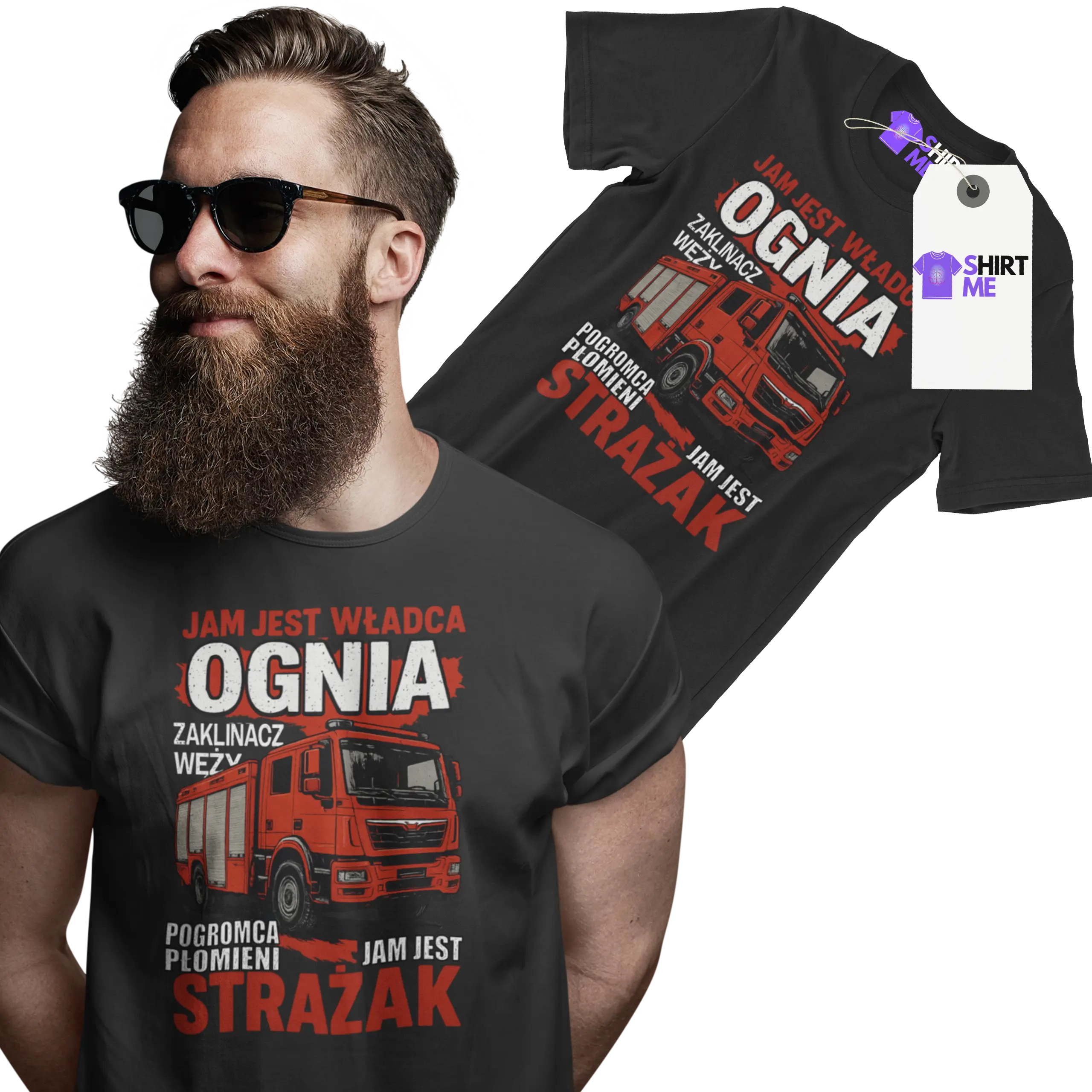 Koszulka jam jest władca ognia zaklinacz węży pogromca płomieni jam jest strażak