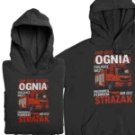 Bluza jam jest władca ognia zaklinacz węży pogromca płomieni jam jest strażak