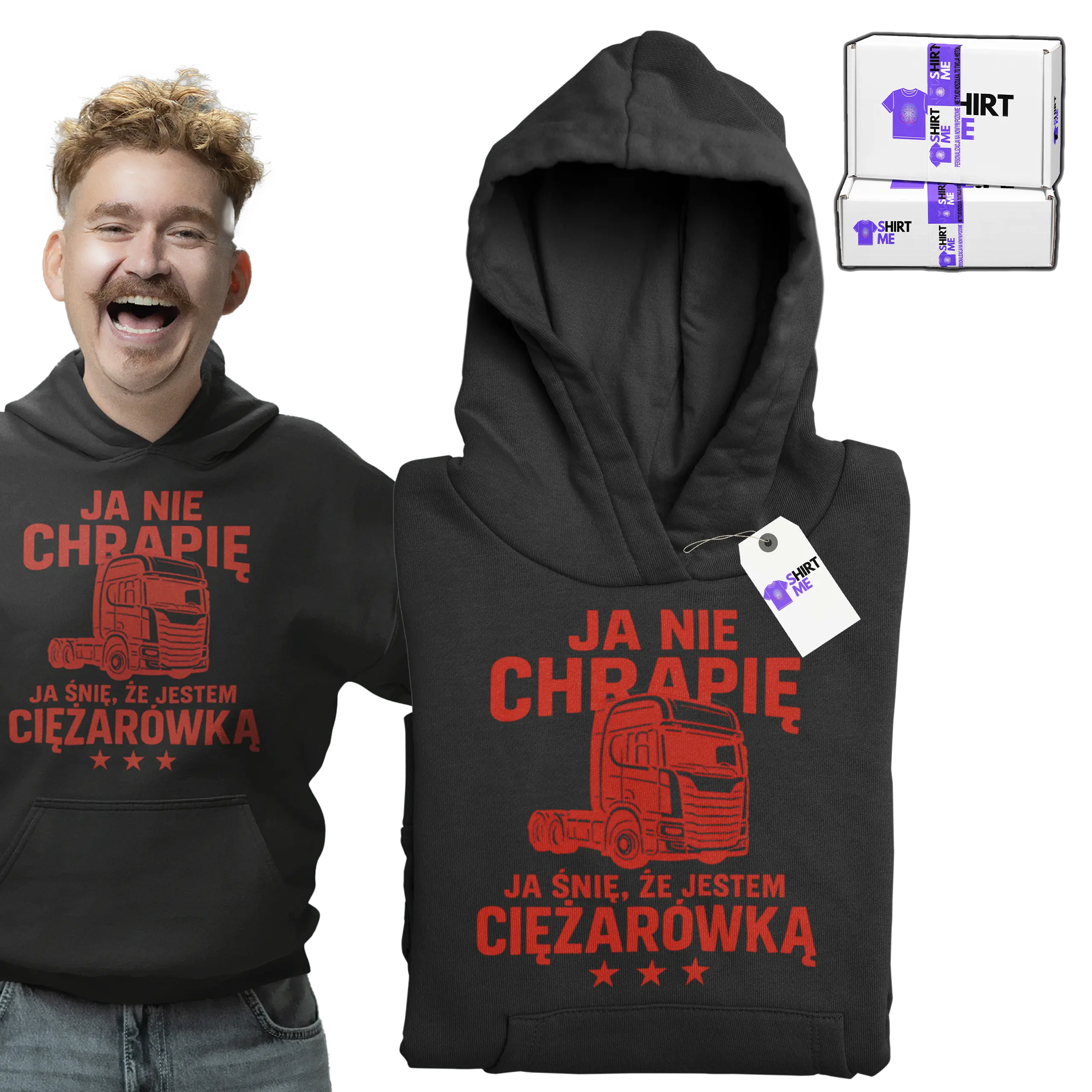 Bluza ja nie chrapię ja śnię że jestem ciężarówką