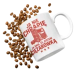 kubek ja nie chrapię ja śnię że jestem ciężarówką