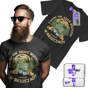 koszulka a gdyby tak rzucić to wszystko i wyjechać w Bieszczady