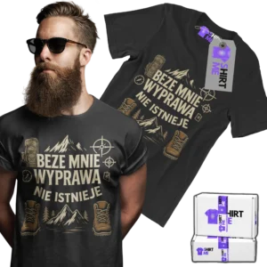 Koszulka beze mnie wyprawa nie istnieje